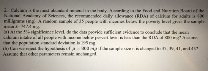 Solved 2. Calcium is the most abundant mineral in the body. | Chegg.com