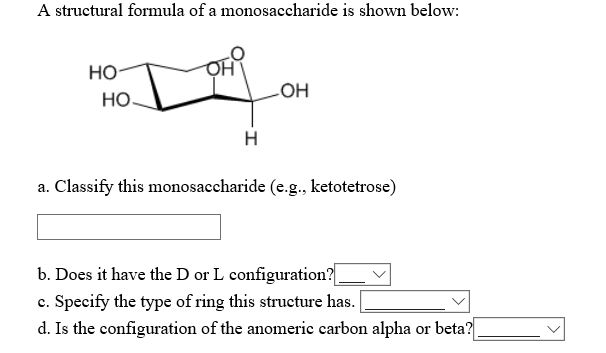 Solved A structural formula of a monosaccharide is shown | Chegg.com