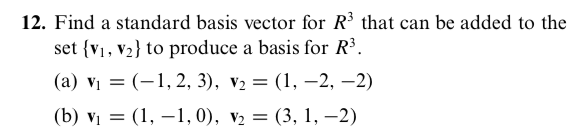 Solved 12. Find a standard basis vector for R3 that can be | Chegg.com