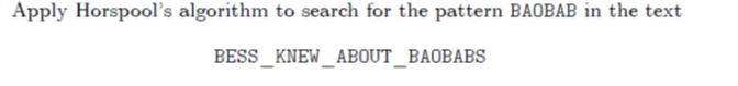 Solved Apply Horspool's algorithm to search for the pattern | Chegg.com