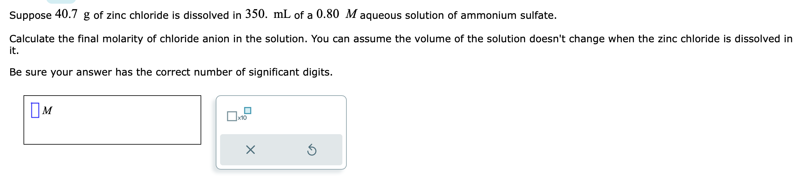 Solved Suppose 40.7 g of zinc chloride is dissolved in