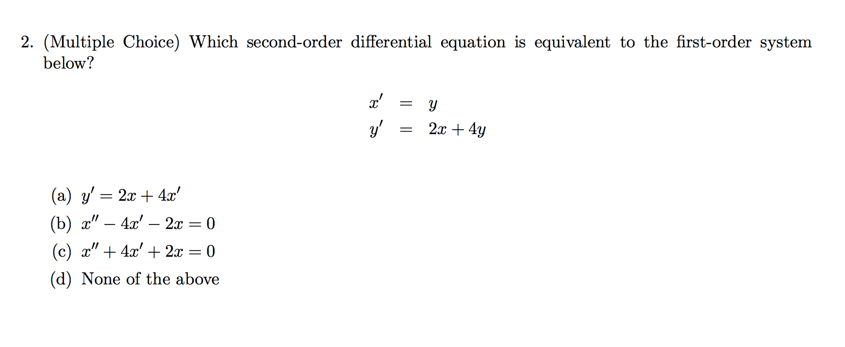 Solved 2. (Multiple Choice) Which secondorder differential
