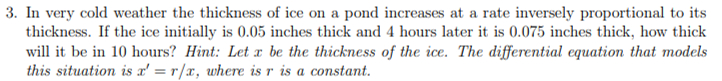 Solved In very cold weather the thickness of ice on a pond | Chegg.com
