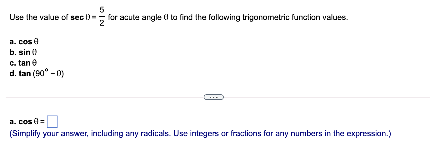 Solved 5 Use the value of sec 0 = for acute angle to find | Chegg.com