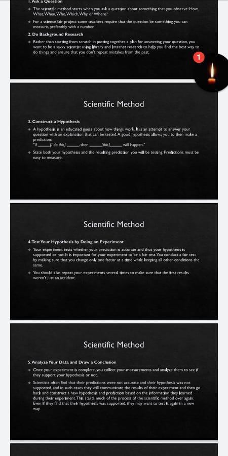 1.Ask a Question • The scientific method starts when you ask a question about something that you observe: How. What When, Who