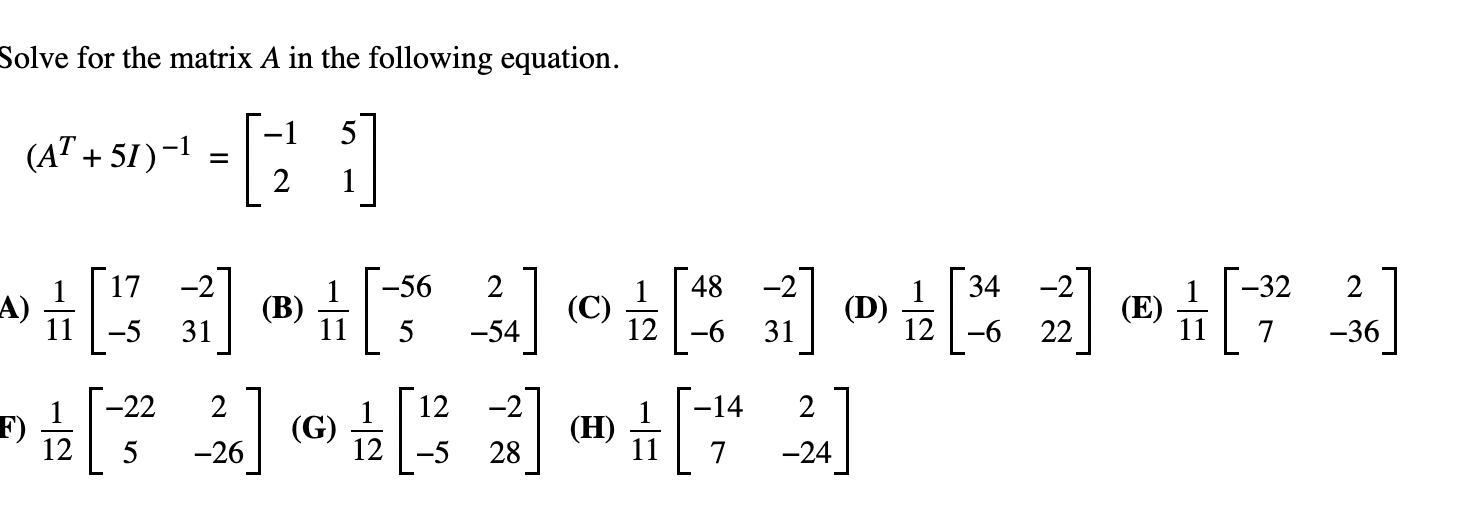 Solved Solve for the matrix A in the following equation. | Chegg.com
