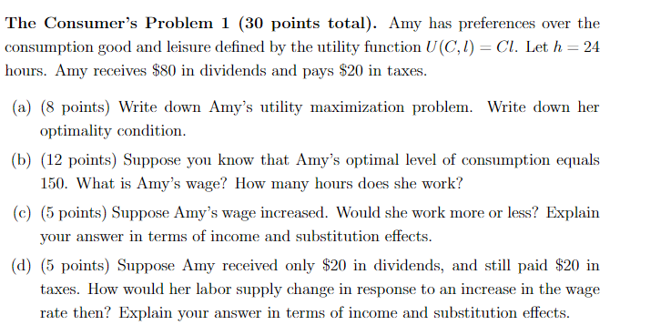 Solved The Consumer's Problem 1 (30 ﻿points total). ﻿Amy has | Chegg.com