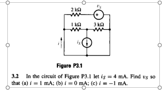 Solved 2 ΚΩ ΙΚΩ 3 ΚΩ is O Figure P3.1 3.2 In the circuit of | Chegg.com