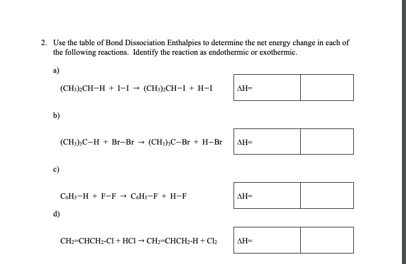 Solved 2. Use The Table Of Bond Dissociation Enthalpies To | Chegg.com