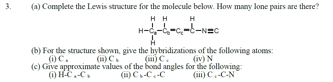 Solved (b) For The Structure Shown, Give The Hybridizations | Chegg.com