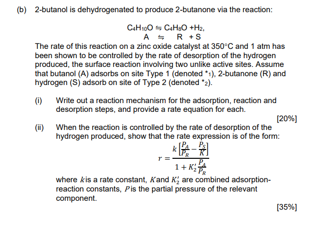 [Solved]: (b) 2-butanol Is Dehydrogenated To Produce 2-but