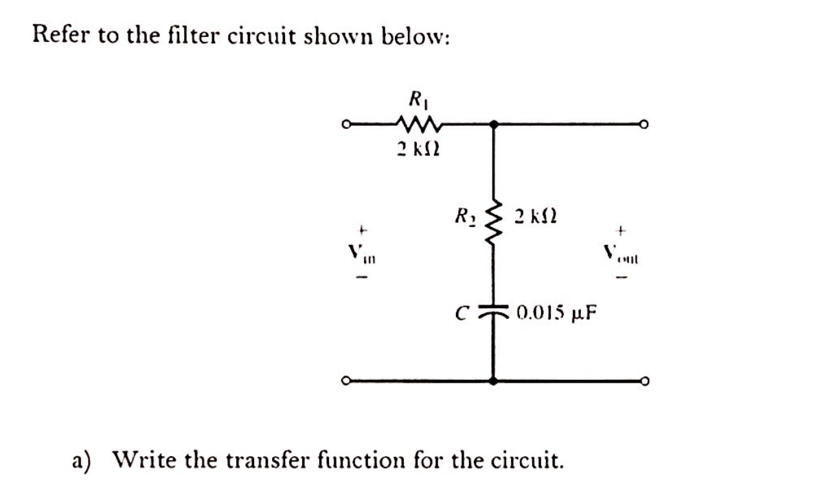 Solved Refer To The Filter Circuit Shown Below: Ri O 2 ΚΩ R 