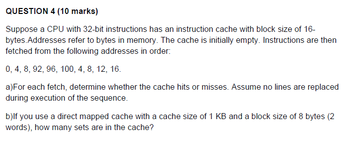 Solved QUESTION 4 (10 marks) Suppose a CPU with 32-bit | Chegg.com