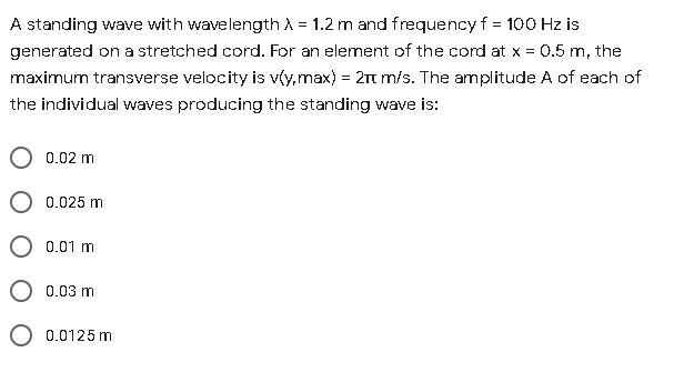 Solved A Standing Wave With Wavelength A = 1.2 M And | Chegg.com