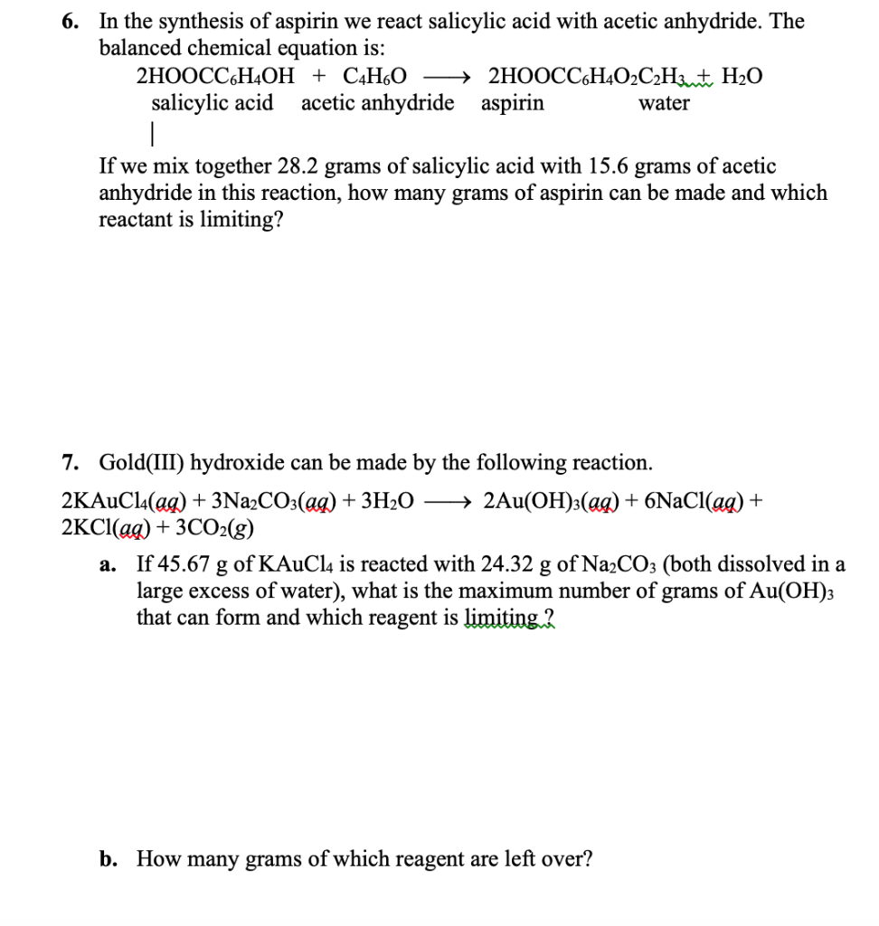6. In the synthesis of aspirin we react salicylic