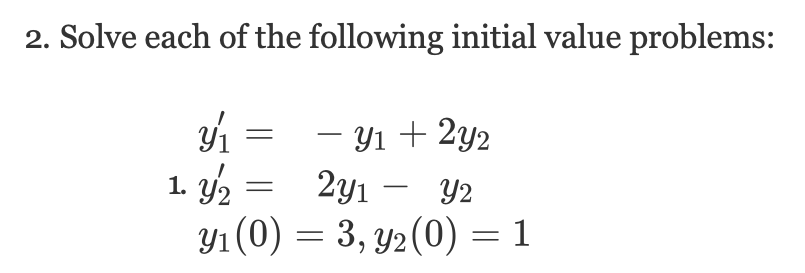 Solved Solve each of the following initial value | Chegg.com
