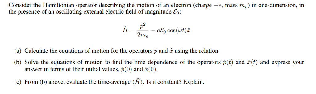 Solved Consider the Hamiltonian operator describing the | Chegg.com