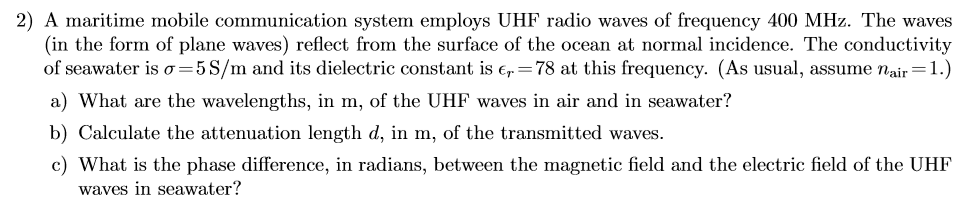 4) For the UHF waves in Problem 2, calculate the | Chegg.com