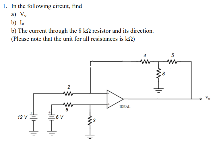 Solved 1. In The Following Circuit, Find A) V. B) I. B) The | Chegg.com