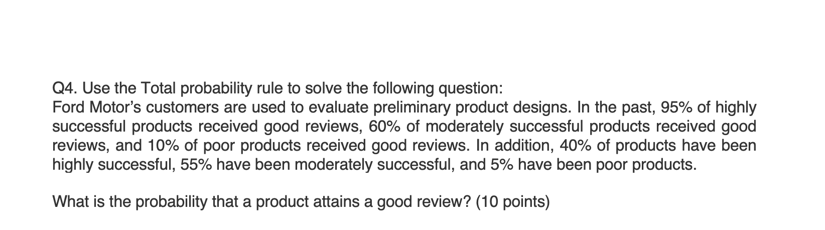 Solved Q4. Use the Total probability rule to solve the | Chegg.com
