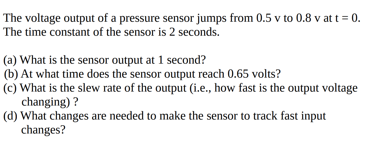 Solved The voltage output of a pressure sensor jumps from | Chegg.com