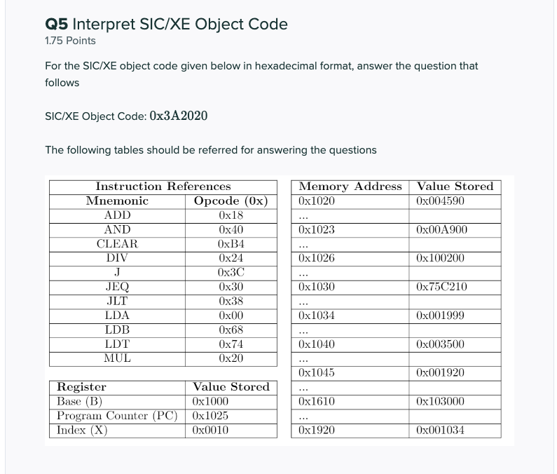 Solved Q5 Interpret SIC/XE Object Code 1.75 Points For the | Chegg.com