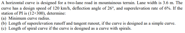 Solved A horizontal curve is designed for a two-lane road in | Chegg.com
