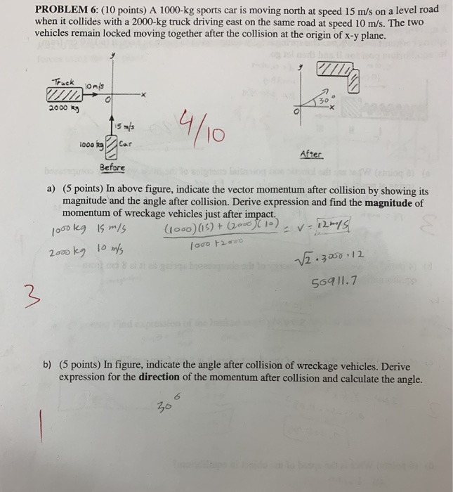 Solved PROBLEM 6 (10 points) A 1000kg sports car is moving