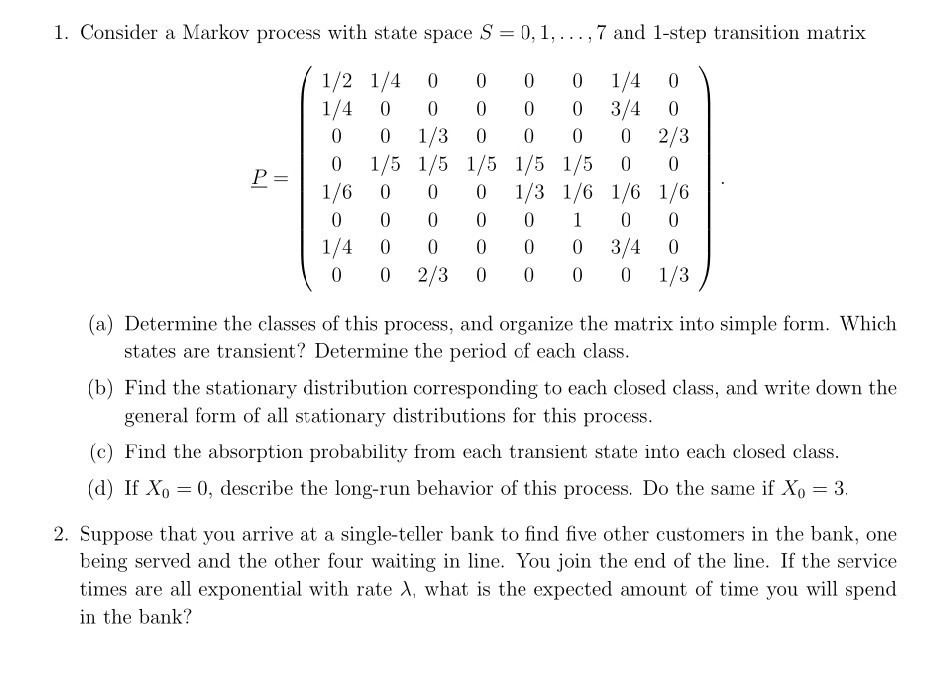 1. Consider a Markov process with state space S | Chegg.com
