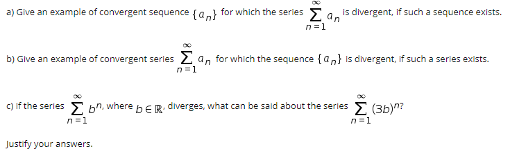 Solved a) Give an example of convergent sequence { an} for | Chegg.com