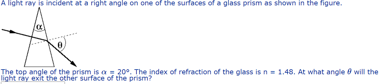 Solved A light ray is incident at a right angle on one of | Chegg.com