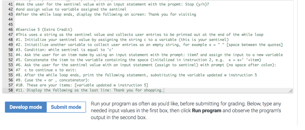 Solved 41 #Ask the user for the sentinel value with an input | Chegg.com