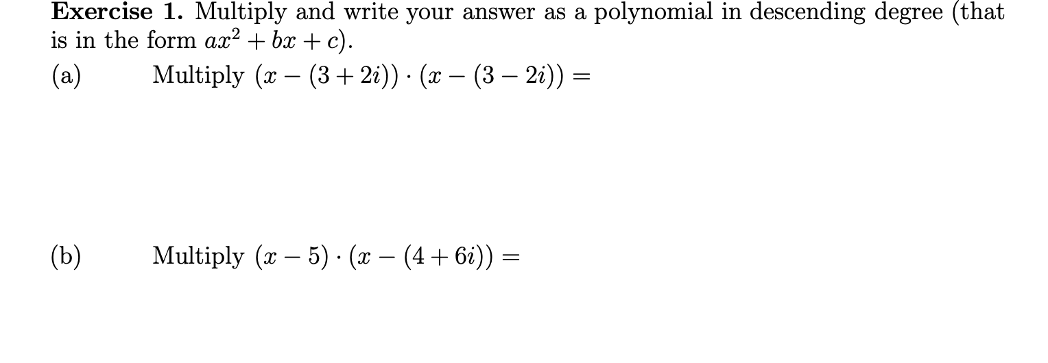 Solved Exercise 1. Multiply and write your answer as a | Chegg.com