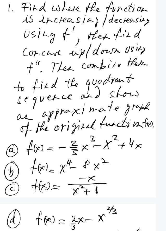 solved decrease increaseleft rightdecrease Images... Solved 1. Find where the functica is increasiny/ decreasing | Chegg.com