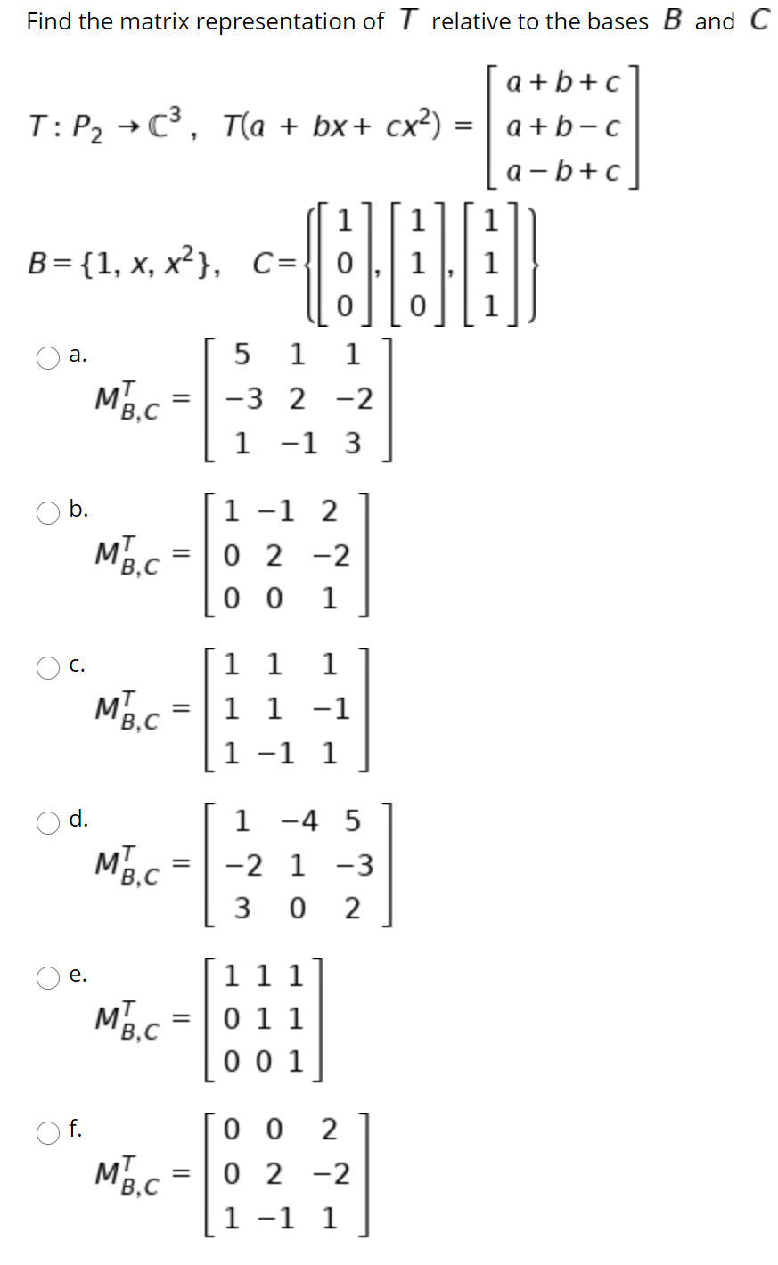 Solved Find the matrix representation of relative to the | Chegg.com