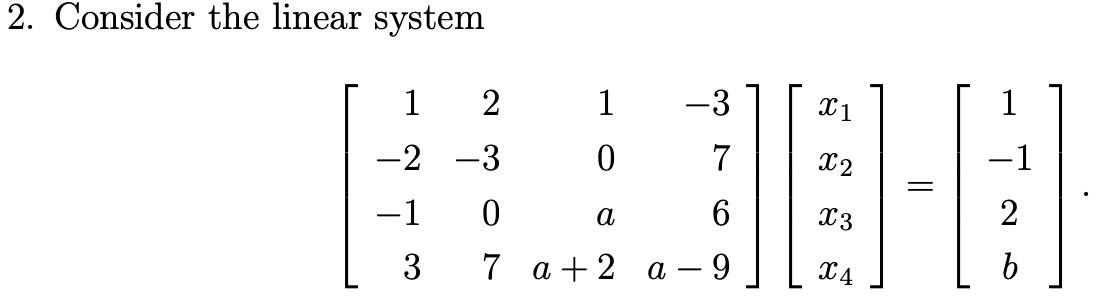 Solved Consider The Linear System (a) Find The Conditions | Chegg.com