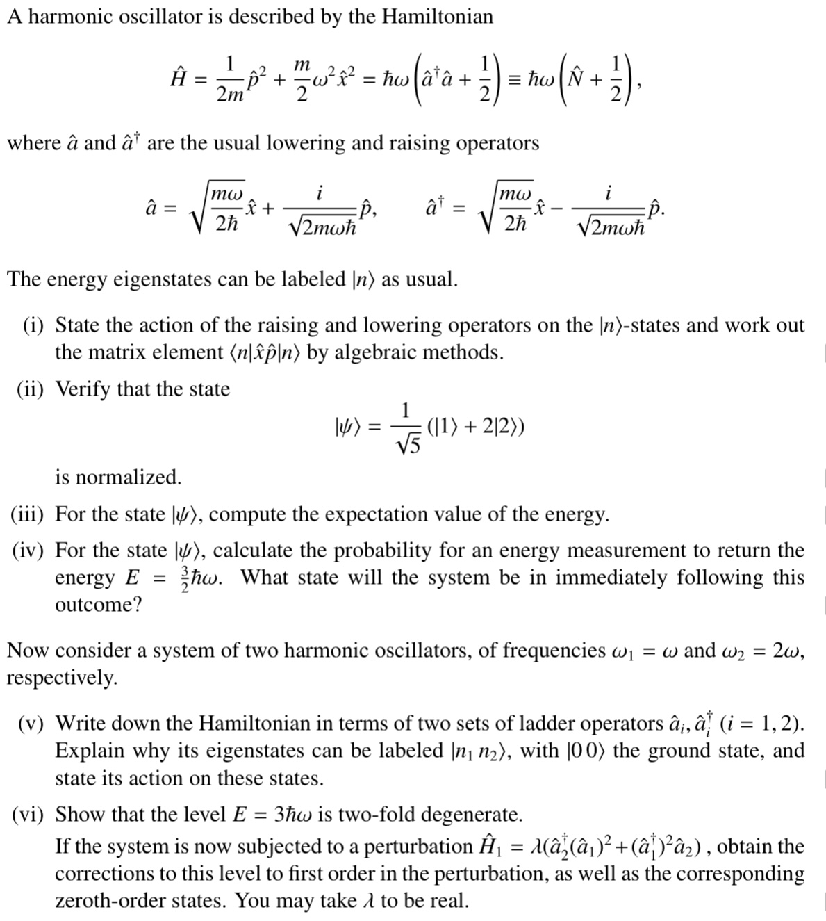 Solved A Harmonic Oscillator Is Described By The Hamiltonian 