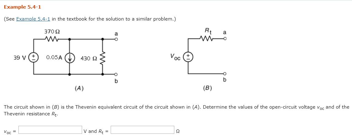 Solved: The Circuit Shown In (B) Is The Thevenin Equivalen... | Chegg.com