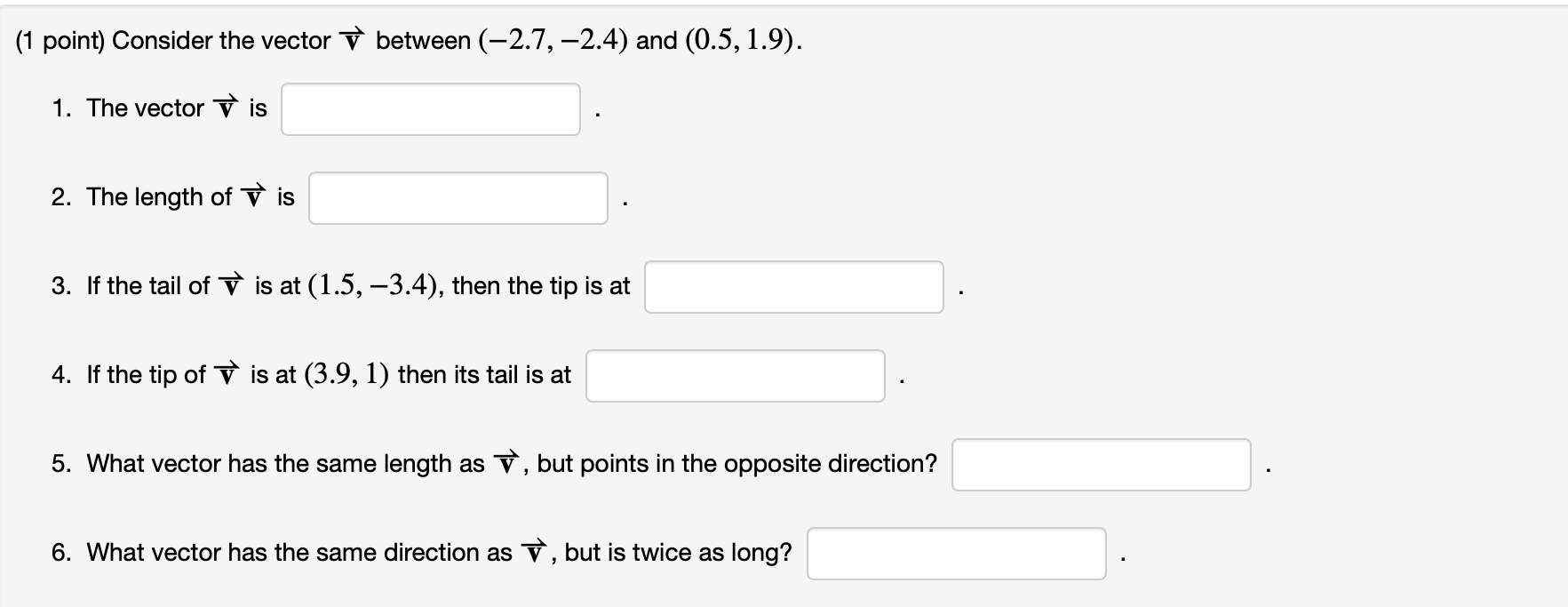 Solved 1 Point Consider The Vector Between 2 7 2 Chegg Com