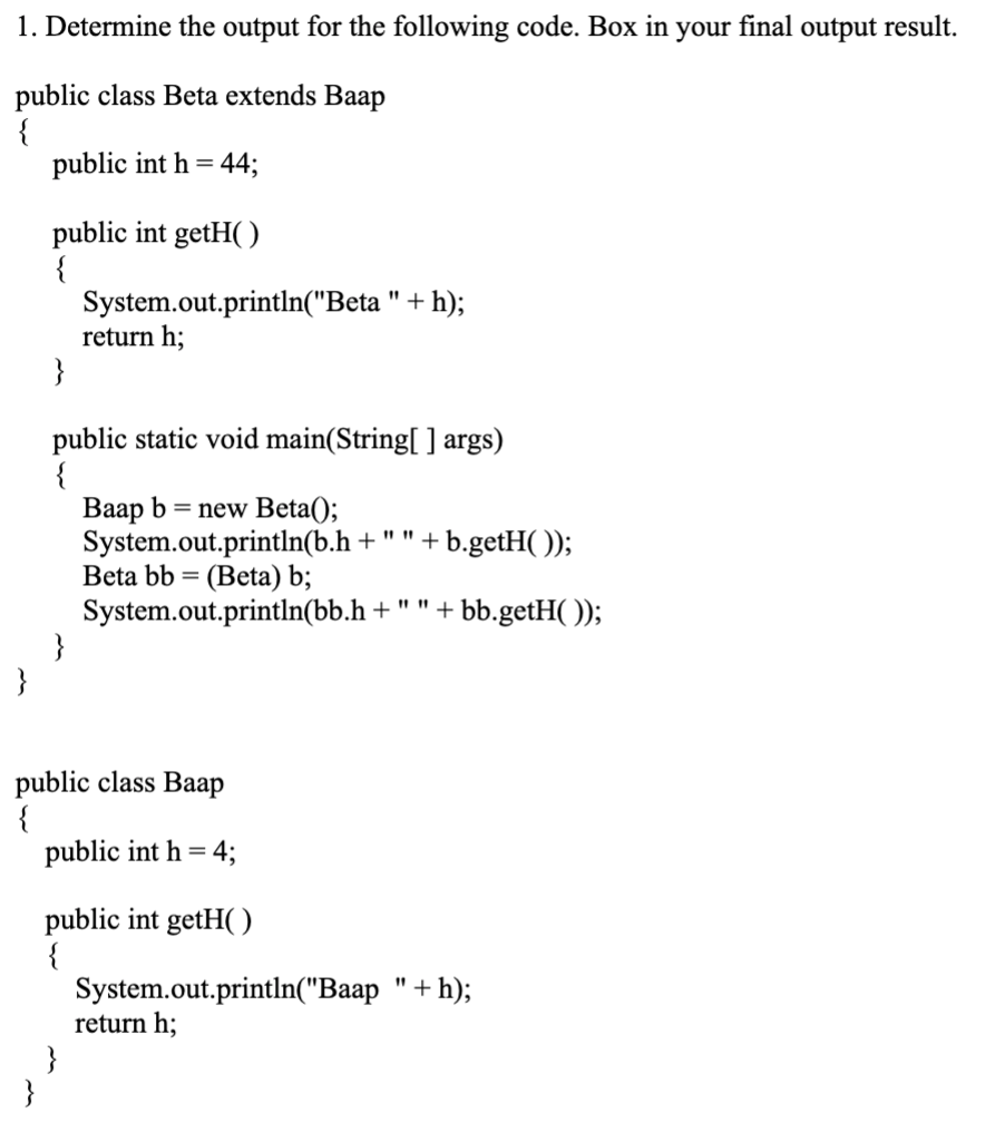 Solved 1. Determine the output for the following code. Box | Chegg.com