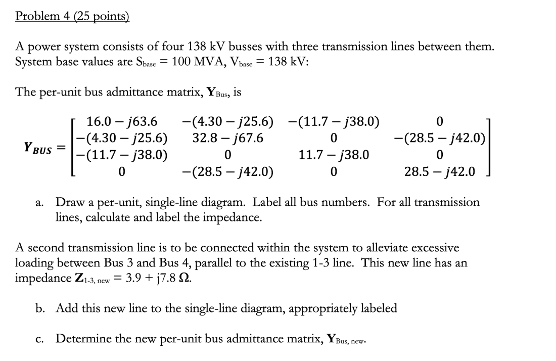 Solved Problem 4 (25 Points) A Power System Consists Of Four | Chegg.com