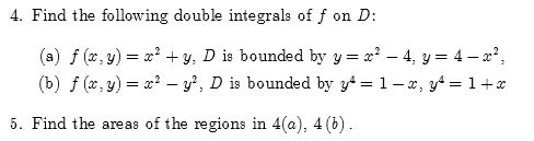 Solved 5. Find The Areas Of The Regions In 4(a); 4(b) | Chegg.com