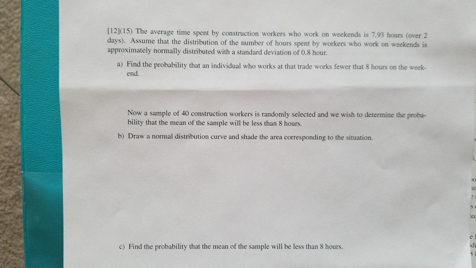 Solved 12115 The Average Time Spent By Construction Chegg