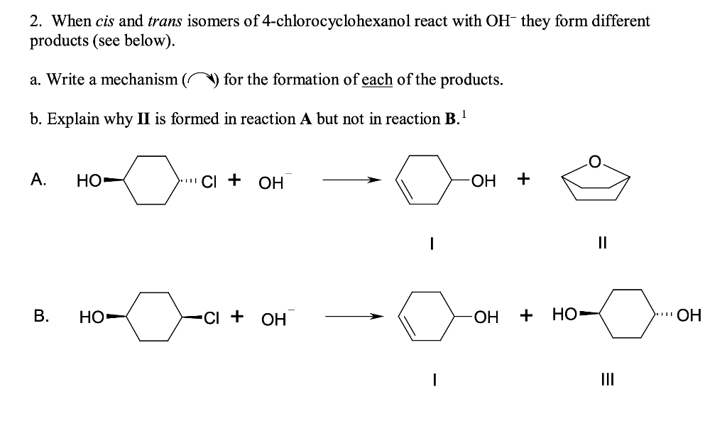 Solved 2. When Cis And Trans Isomers Of 4-chlorocyclohexanol | Chegg.com