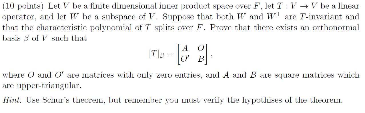 Solved 10 Points Let V Be A Finite Dimensional Inner Pr Chegg Com