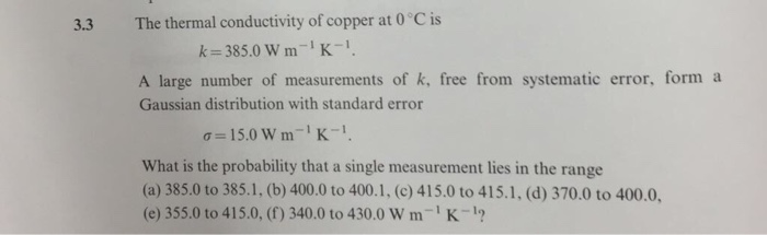 Solved 3.3 The thermal conductivity of copper at 0 Cis k = | Chegg.com