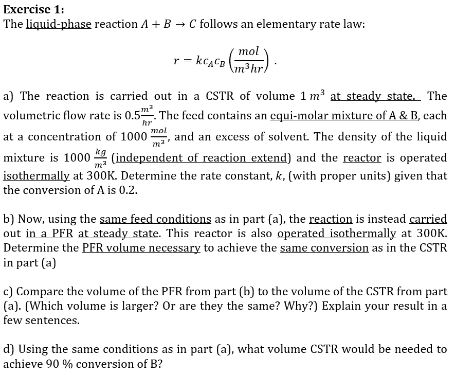 Solved Exercise 1: The Liquid-phase Reaction A + B → C | Chegg.com