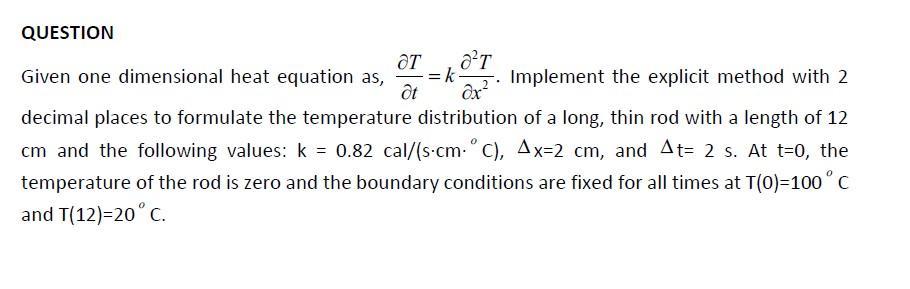 Solved Ot QUESTION ОТ от Given one dimensional heat equation | Chegg.com