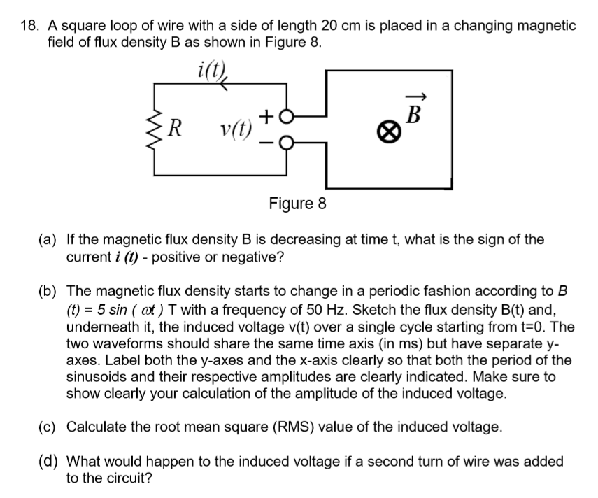 Solved 18. A square loop of wire with a side of length 20 cm | Chegg.com