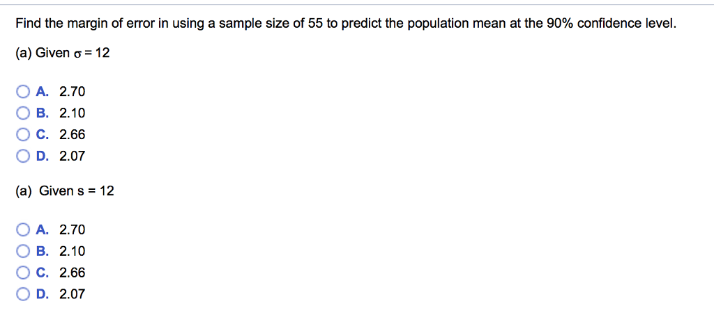 Solved Find the margin of error in using a sample size of 55 | Chegg.com